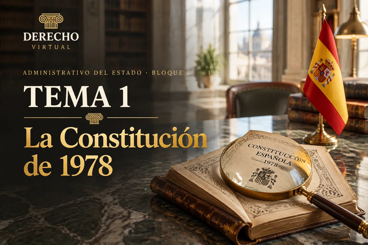 Miniatura del tema 1: La Constitución Española de 1978