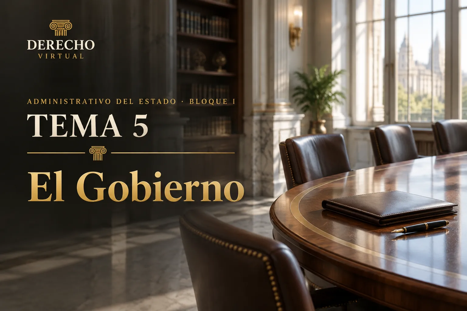 Miniatura del tema 5: El Gobierno y la Administración