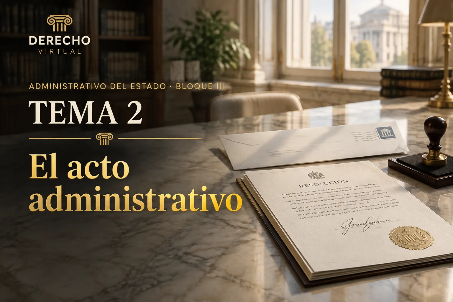 Miniatura del tema 2: El acto administrativo