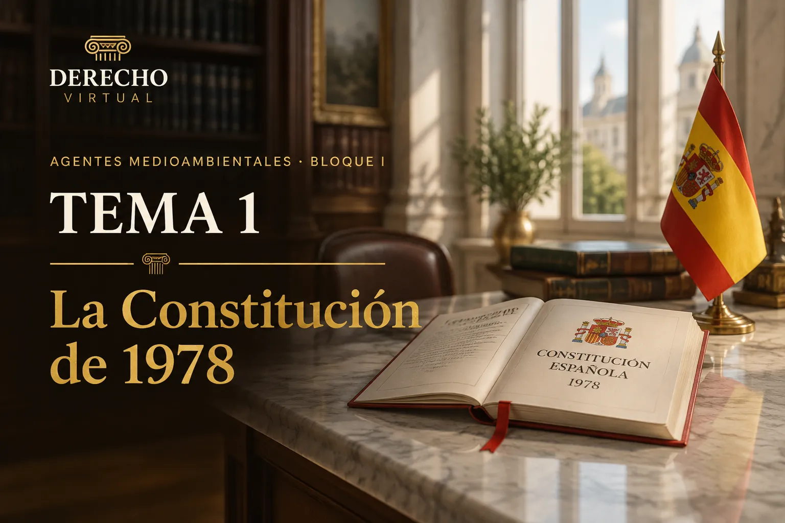 Miniatura del tema 1: La Constitución de 1978, el Tribunal Constitucional y la reforma constitucional