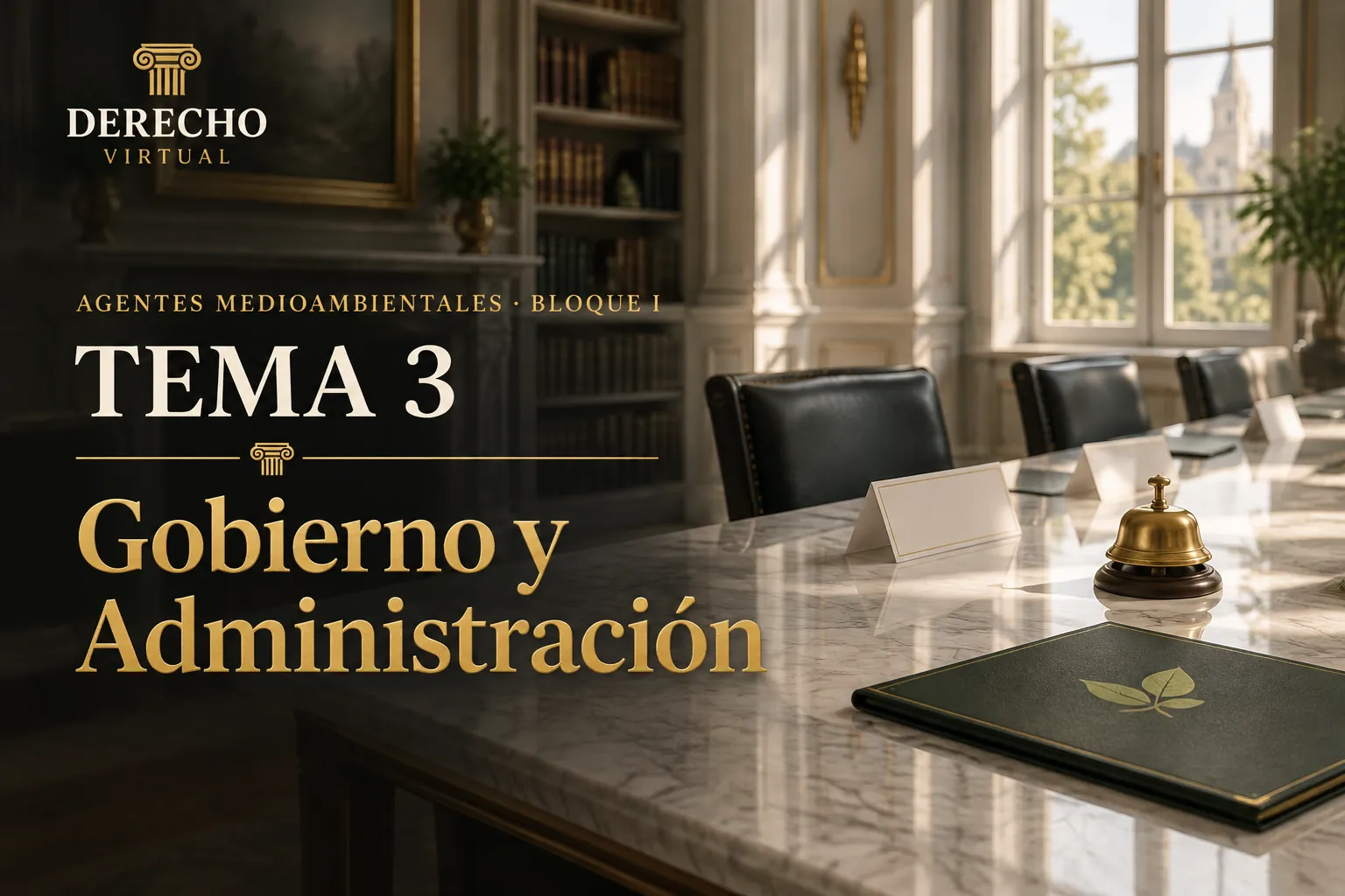 Miniatura del tema 3: El Gobierno, la Administración y la estructura del Ministerio para la Transición Ecológica