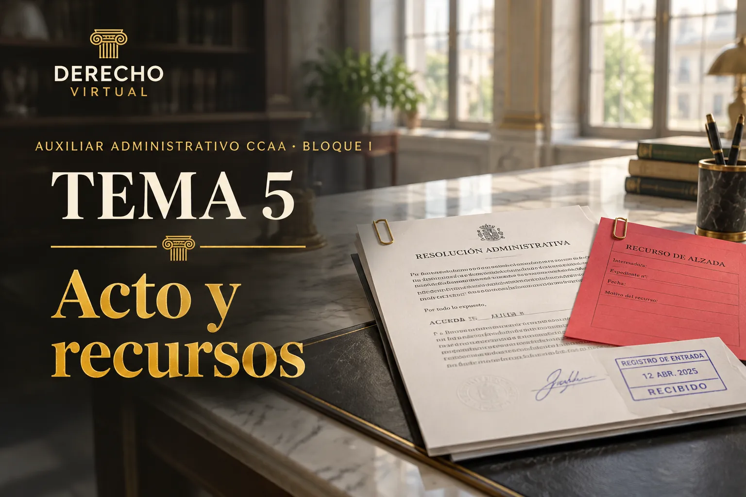 Miniatura del tema 5: El acto administrativo, su revisión, los recursos y la responsabilidad del personal