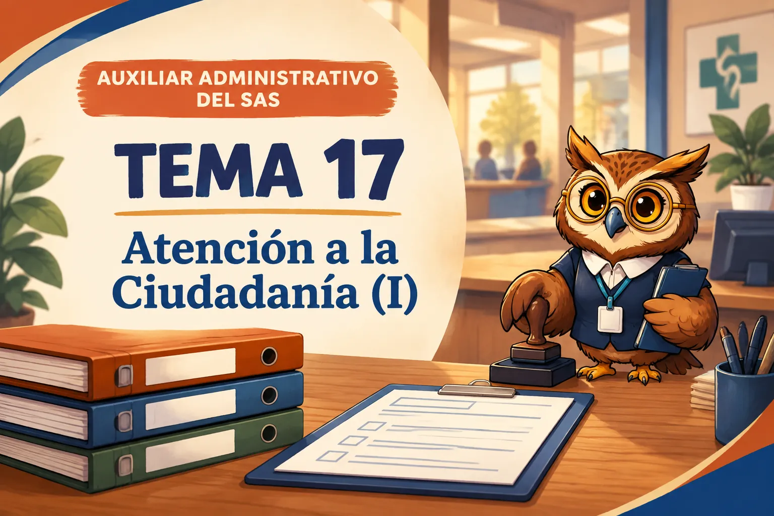 Miniatura del tema 17: Atención a la Ciudadanía (I)